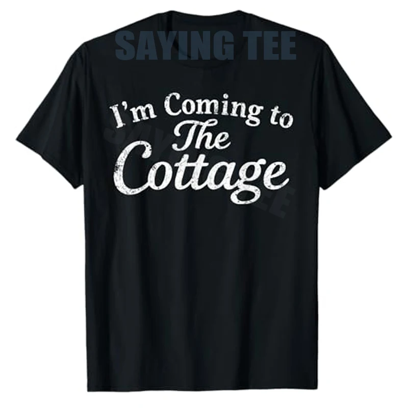 Romance Hockey Couple Men Women I'm Coming To The Cottage T-Shirt Y2k Letters Printed Sayings Tee Novelty Gift Short Sleeve Tops
