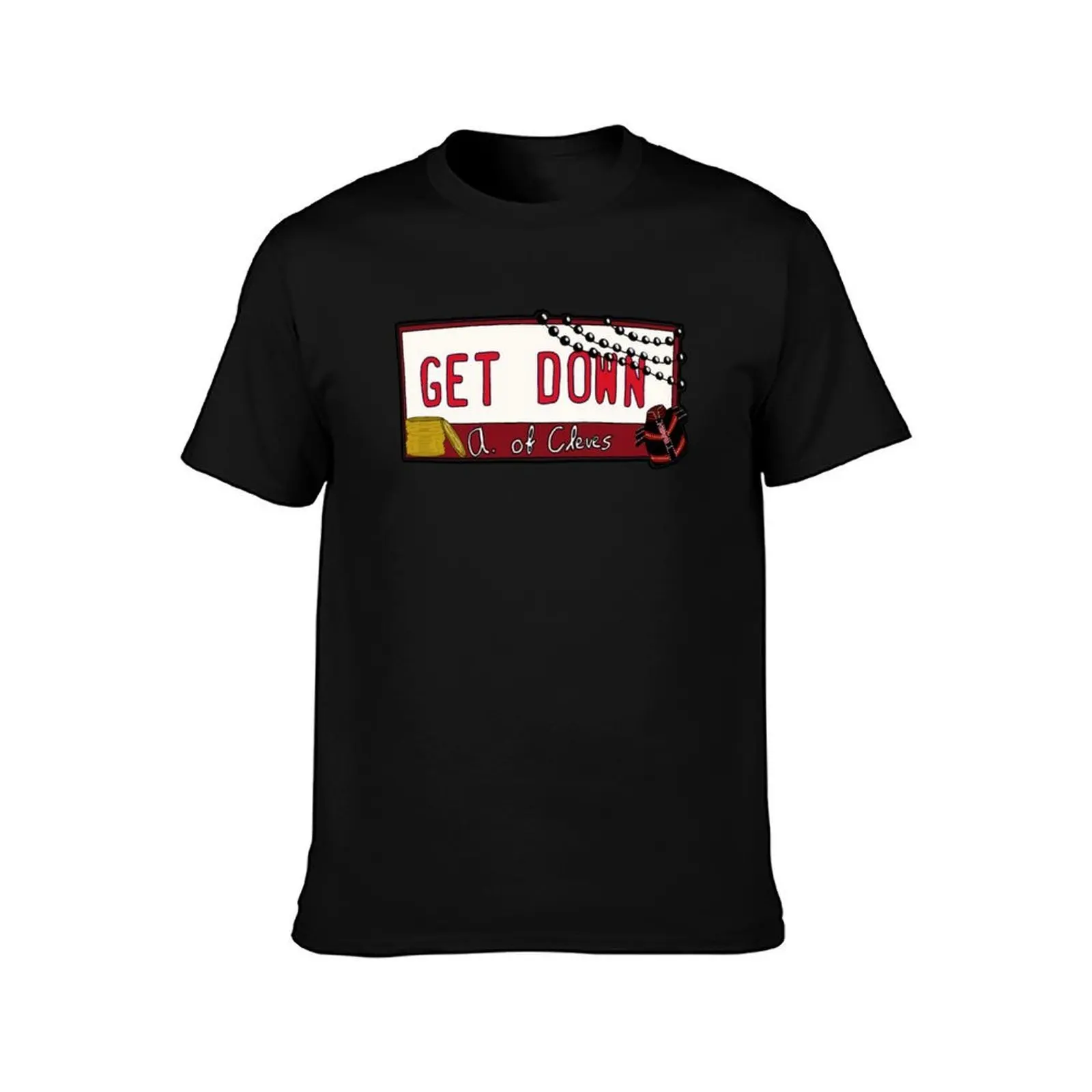 Anna of Cleves Get Down License Plate T-Shirt Basic Comfort Fit T-Shirt for Men