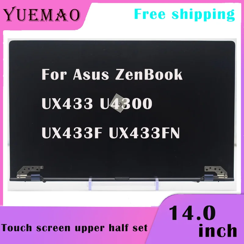 

Подлинный Новый для Asus ZenBook UX433 U4300 UX433F UX433FN ЖК-сенсорный экран верхняя половина набора 1920X1080 FHD замена