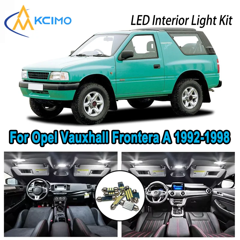 

Высококачественный светодиодный внутренний комплект для Opel Vauxhall Frontera A 1992-1998 1993, премиальные безошибочные купольные карты, багажник, автомобильные лампы