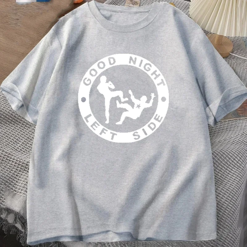 Good Night Left Side T Shirt Novelty Funny Graphic Tees Women Men Fashion Casual Tops Ropa Hombre Camisetas De Mujer Streetwear