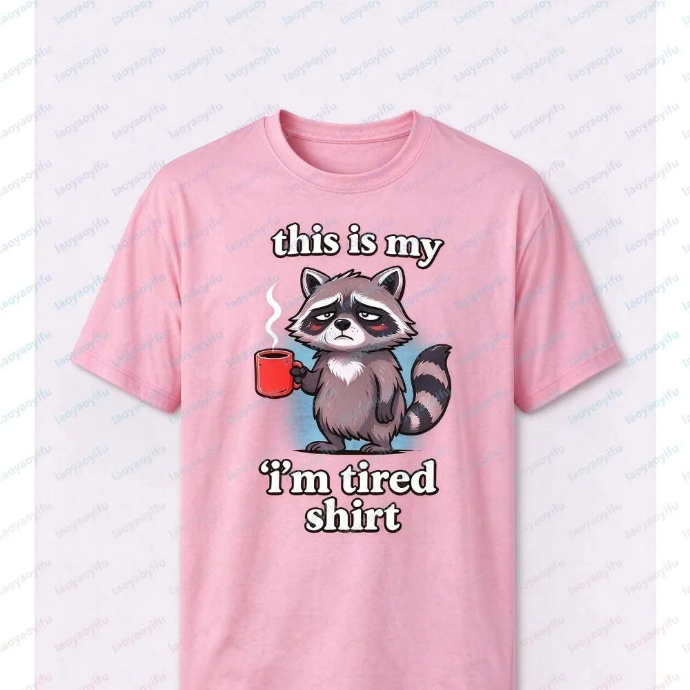 This Is My I'm Tired Shirt Raccoon Print Women T-shirt Summer Short Sleeve Fashion Casual Crew Neck Cute Graphic Clothing for