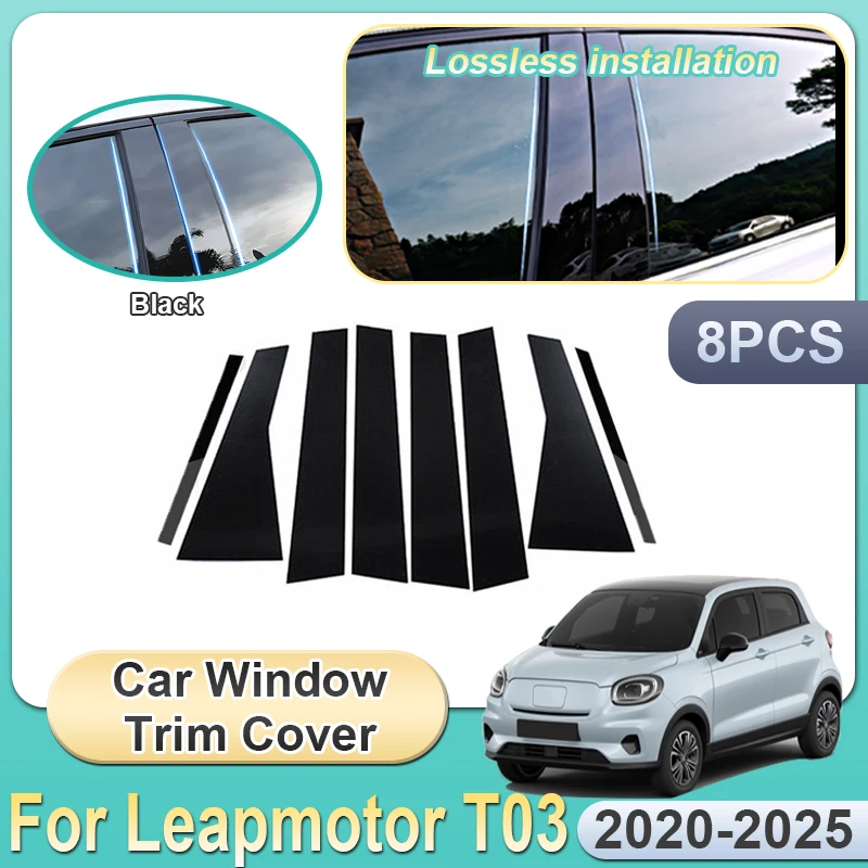 

Car Window Trim Covers For Leapmotor T03 Accessories 2020~2025 2024 2023 2022 Pillar Sticker Black B C Column Protection Film
