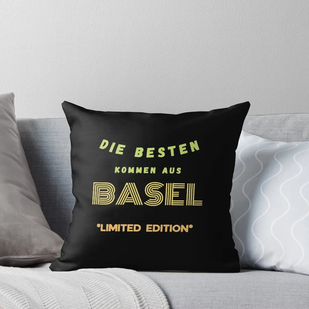 

The best come from Basel Switzerland Throw Pillow luxury sofa pillows autumn decoration Christmas Pillow Covers pillow