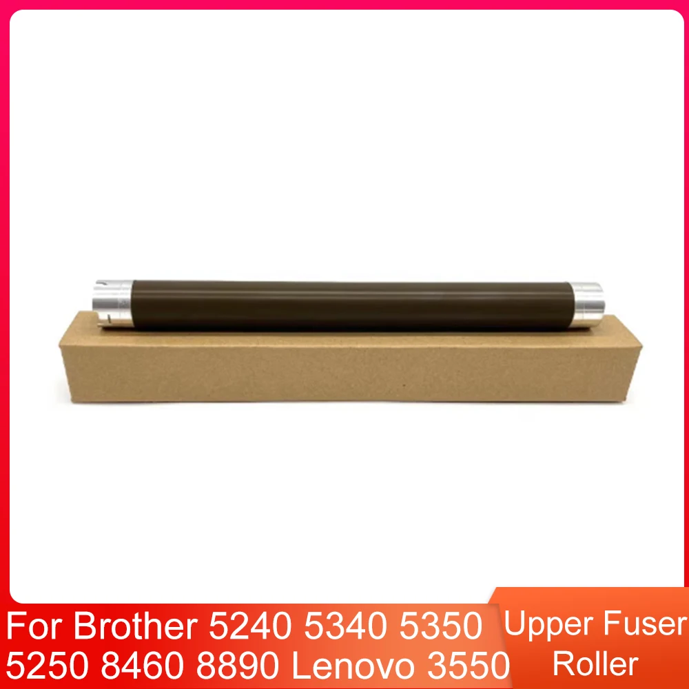 

Upper Fuser Roller for Brother 5240 5340 5350 5250 8460 8890 and Lenovo 3550 3600 3650 Heating Roller
