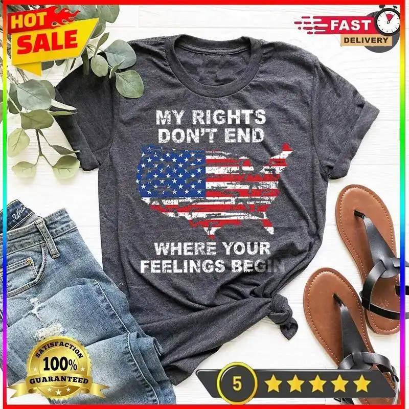 Shirt With Sayings,My Rights Don't End Where Your Feelings Begin Shirt,Gun Owner