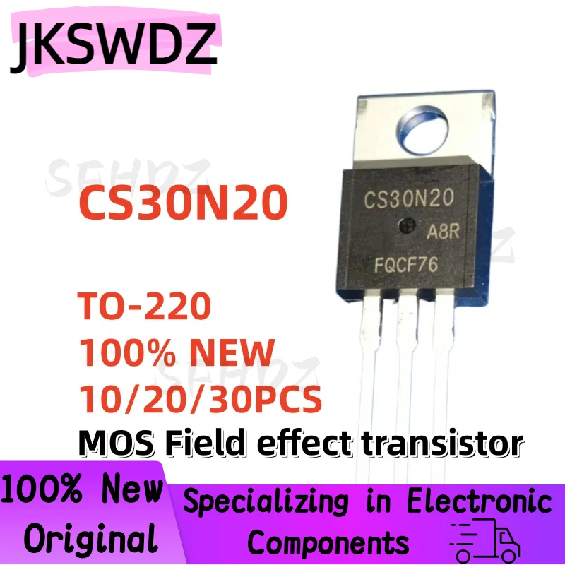 

10/20/30PCS Brand New CS30N20 CS30N20A8R TO-220 30A 200V MOS Field-Effect Transistor