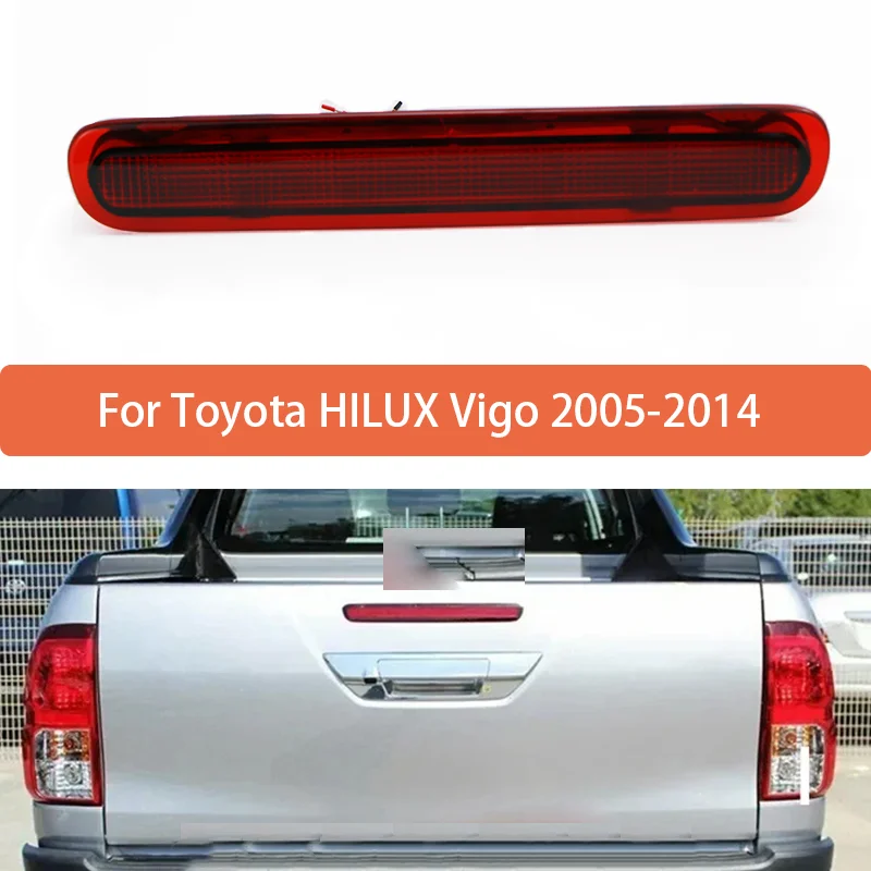 

1 шт. высоко установленный стоп-сигнал в сборе для Toyota HILUX Vigo 2005 2006-2014 задний крыше 3-й стоп-сигнал дополнительные стоп-сигналы