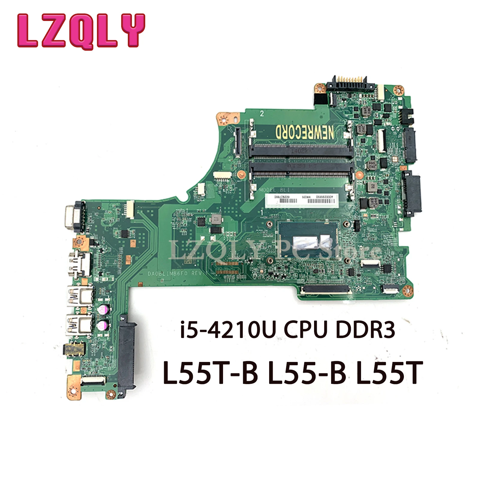 

LZQLY For TOSHBA Satellite L55T-B L55-B L55T DA0BLIMB6F0 A000300080 A000296890 Laptop Motherboard I5-4210U CPU DDR3 Full Test