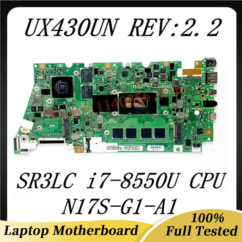 

High Quality Mainboard UX430UN REV:2.2 SR3LC i7-8550U CPU For Asus UX430UN Laptop Motherboard N17S-G1-A1 MX150 16GB 100% Tested