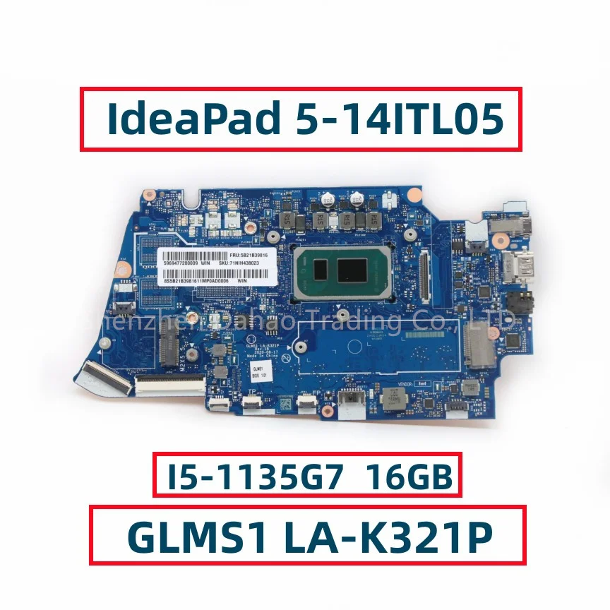 

For Lenovo IdeaPad 5-14ITL05 Laptop Motherboard With I5-1135G7 CPU 16GB-RAM GLMS1 LA-K321P FRU: 5B21B39816 Fully Tested