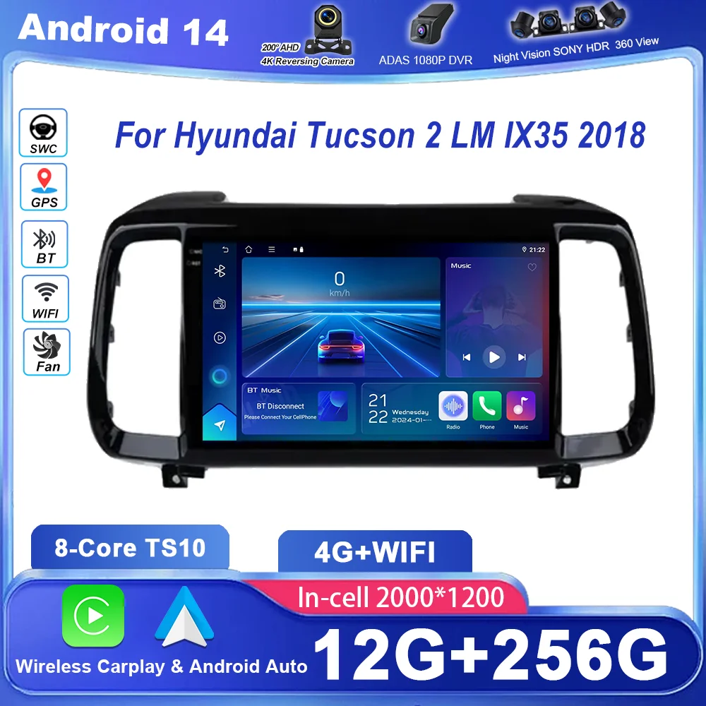 

Android 14 Radio Stereo For Hyundai Tucson 2 LM IX35 2018 Auto Multimedia Video Player GPS Navigation QLED Screen NO 2Din WIFI