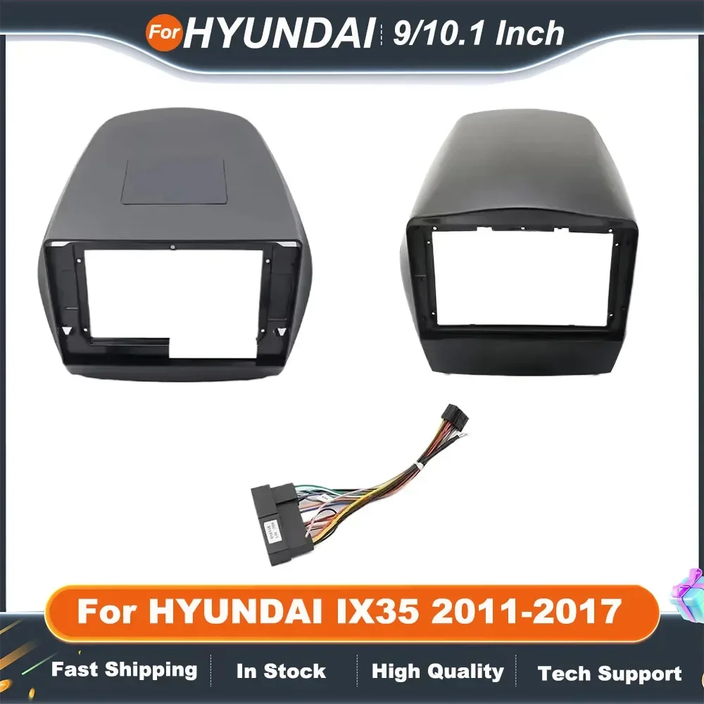 

2Din Car Radio Fascia Frame for HYUNDAI IX35 2011-2017 10.1/9 Inch Android MP5 Stereo Panel
