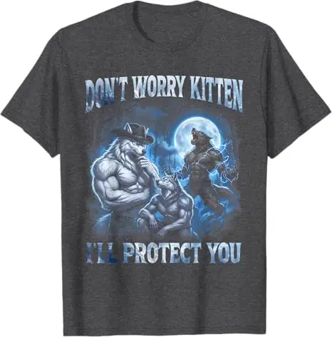 Mach dir keine Sorgen, Kätzchen, ich werde dich beschützen. Cooles Alpha Wolf Brainrot T-Shirt Y2k 3 Wölfe am Mond Ästhetische Kleidung Witziger Spruch Tee – Detail 6