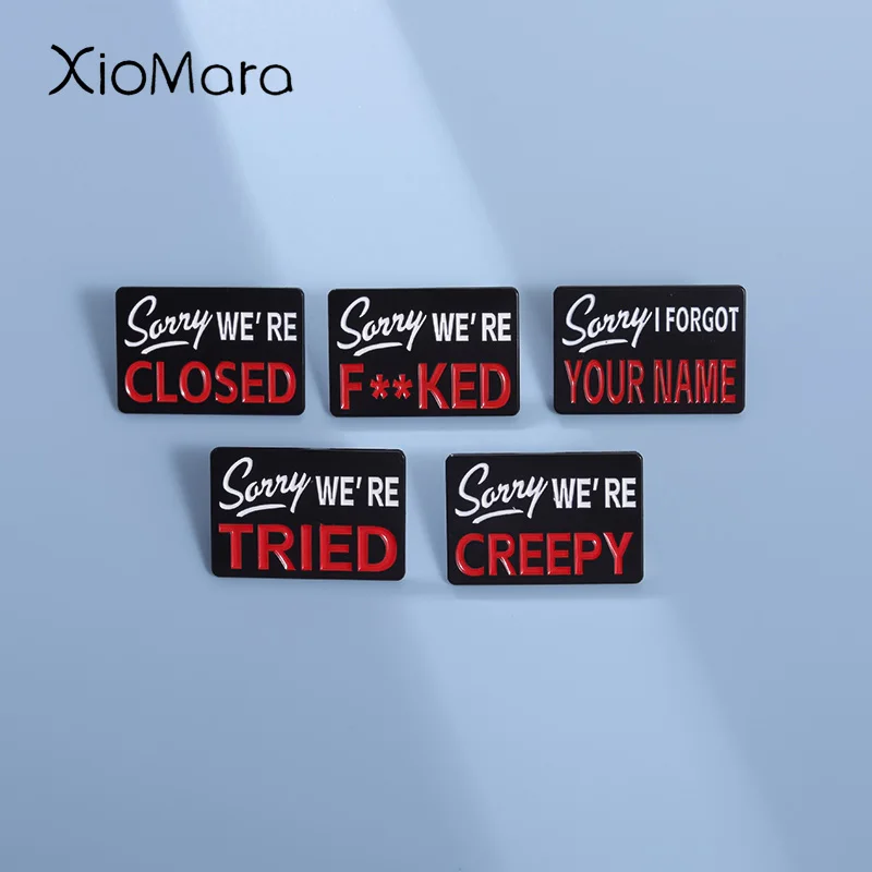 Sorry I FORGOT YOUR NAME Enamel Pins Custom Creative Interesting Quote Brooches Lapel Badges Punk Gothic Jewelry Gift for Friend