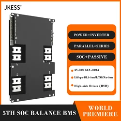 JKESS Soc Balance BMS 4S 8S 16S 24S 32S 50A 100A 150A 200A 300A 12V 24V Lifepo4 LTO Li-ion BMS Parallel Series RS485 HEAT CAN