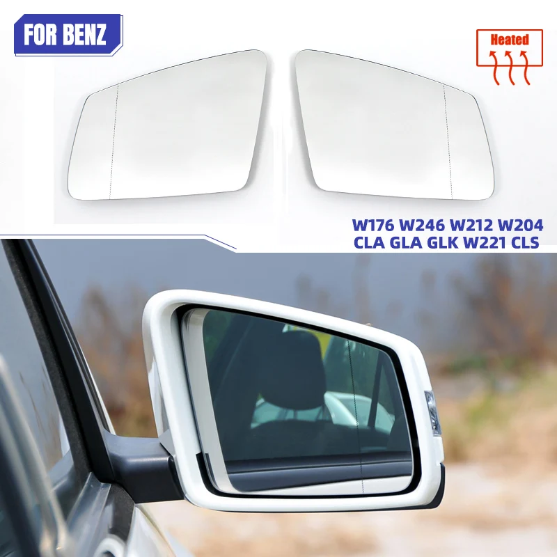 Left Right Door Side Heated Wing Mirror Glass Rearview Plate for Mercedes-Benz A B C E GLA CLA CLS W176 W246 W212 W204 W221 W218