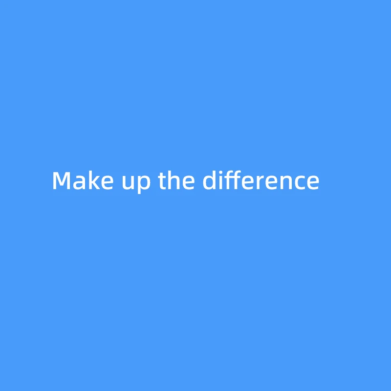 

0.7 Make up the difference