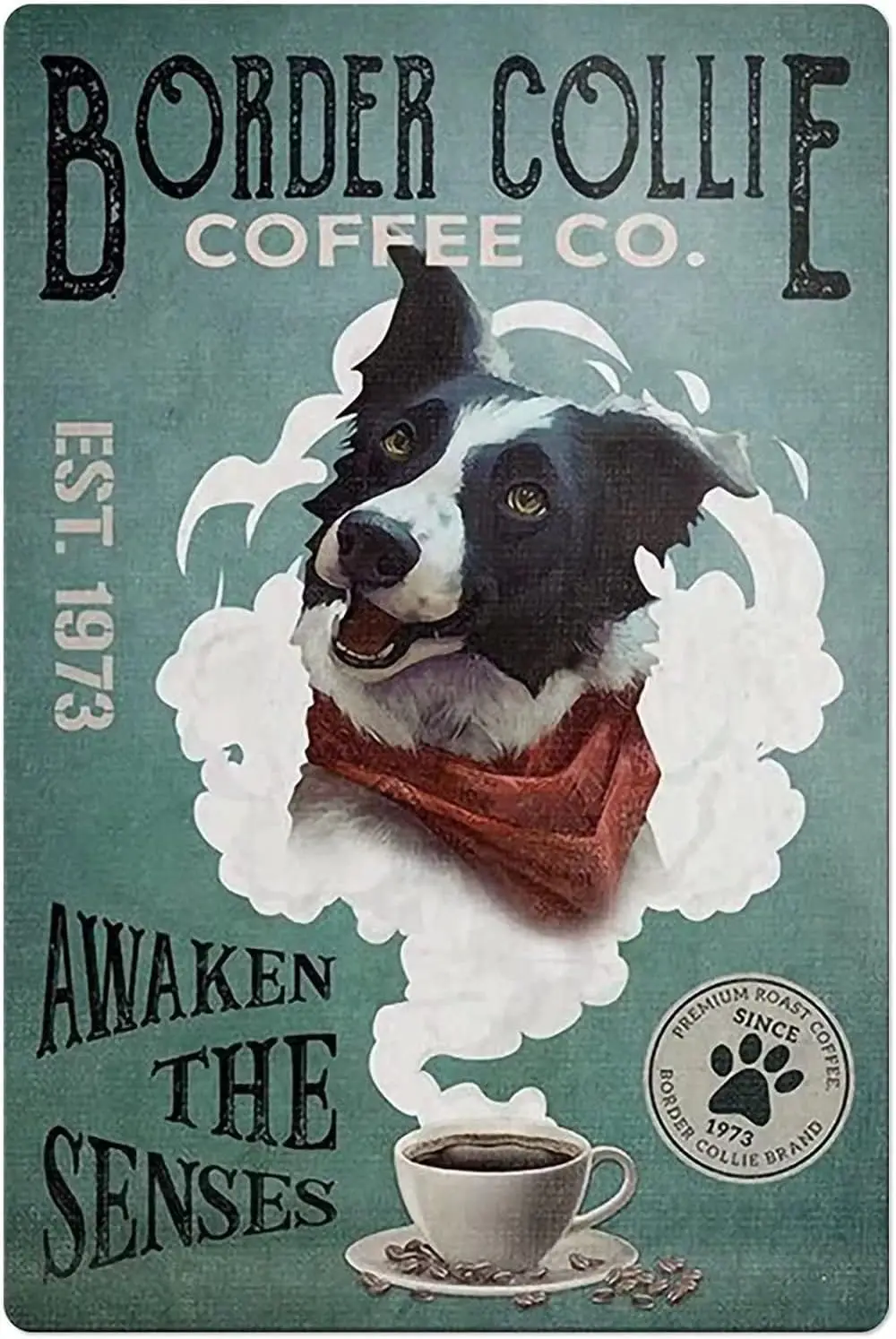 Metal Tin Sign Border Collie Dog And Coffee Sign Vintage Tin Sign Retro Sign Aluminum Signs for Kitchen Home Office Bar Cafe Dec