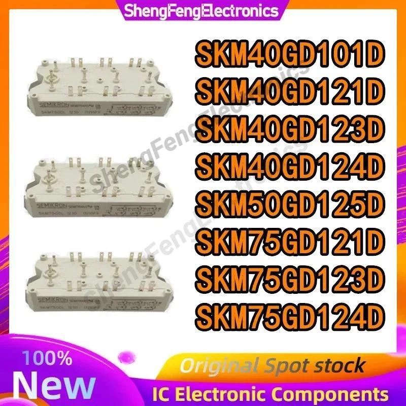 

SKM40GD101D SKM40GD121D SKM40GD123D SKM40GD124D SKM50GD125D SKM75GD121D SKM75GD123D SKM75GD124D MODULE in stock