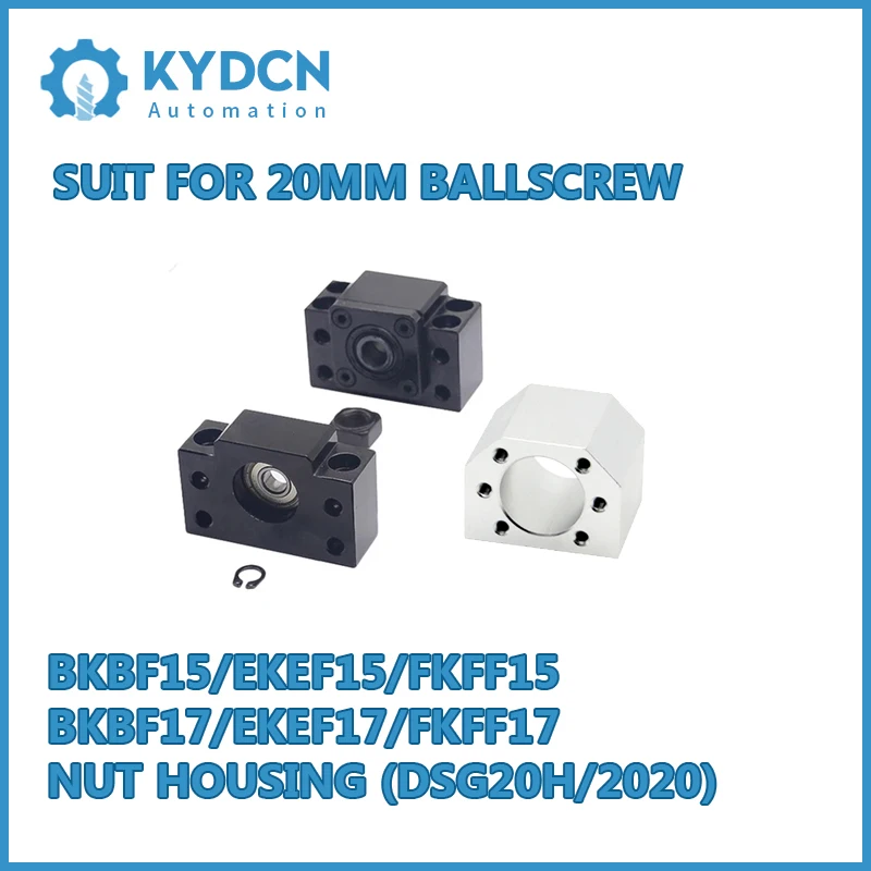 

BKBF15 EKEF15 FKFF15 BKBF17 FKFF17 End Support + DSG20H DSG2020 Nut Housing for 20mm Ball Screw