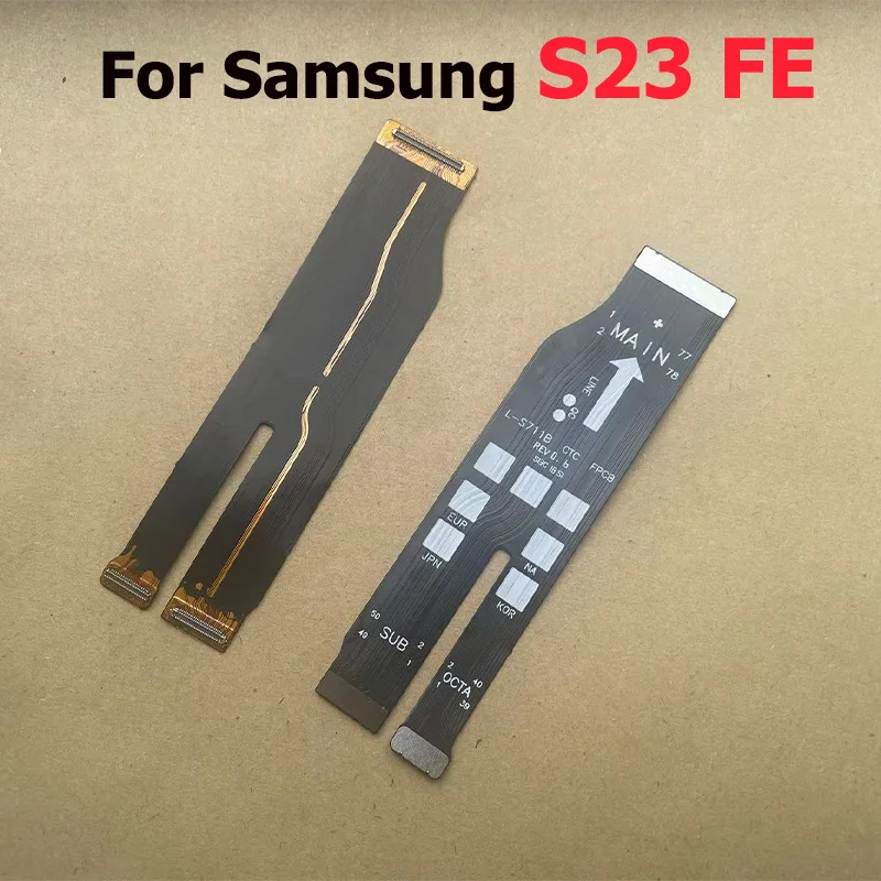 For Samsung Galaxy S23 S23+ FE Ultra Plus Main Board Motherboard LCD Connector Flex Cable Mother Board