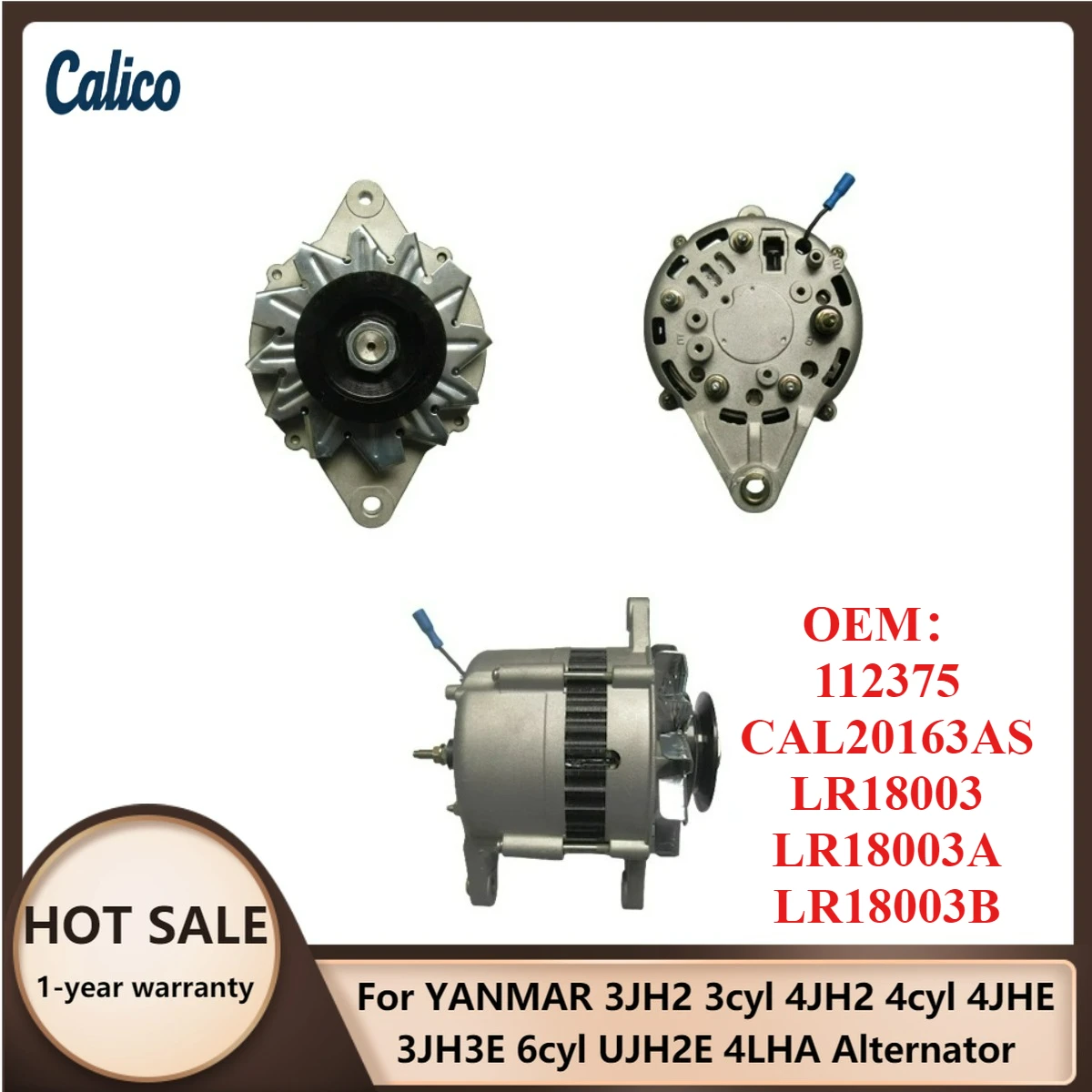 

Hot Selling for YANMAR 3JH2 3cyl 4JH2 4cyl 4JHE 3JH3E 6cyl UJH2E 4LHA Alternator 112375 CAL20163AS LR18003 LR18003A LR18003B
