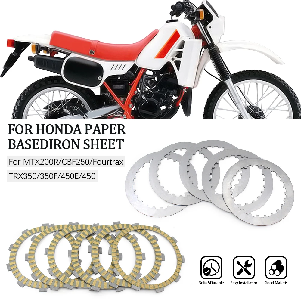 

Motorcycle Clutch Friction Plates & Steel Plates Kit For HONDA MTX 200R CBF 250 TRX 350 TRX350F Fourtrax TRX450E TRX 450