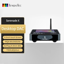 TempoTec Serenade X Desktop HIFI Player DAP USB DAC Network Streamer DSD256 MQA 16X TIDAL Qobuz SPDIF IN  Bluetooth IN Airplay