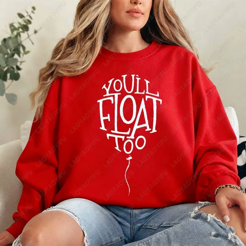 Presentes de filmes de terror |   Você vai flutuar demais suéter jumpers masculino e feminino suéteres estéticos TV citação clássica estampa com capuz manga comprida