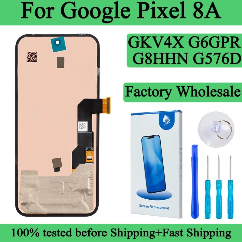 GKV4X G6GPR G8HHN G576D Premium Lcd For Google Pixel 8A Display Touch Screen Digitizer Panel Assembly For Google Pixel 8A Screen