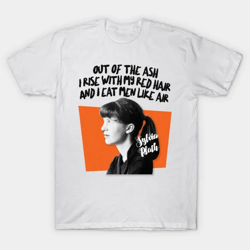 Sylvia Plath Quote Retro Typographic Poem Artwork T-Shirt
