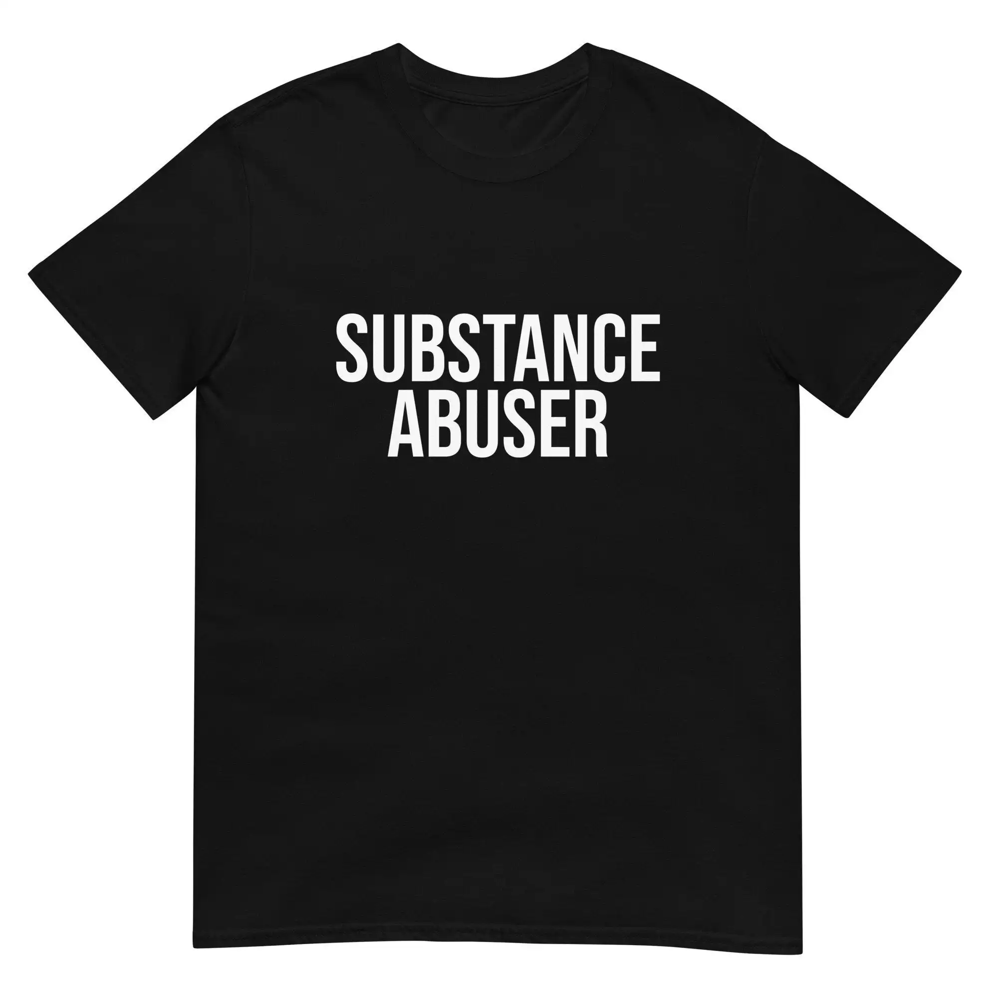 Substance Abuser T Shirt Funny Gag