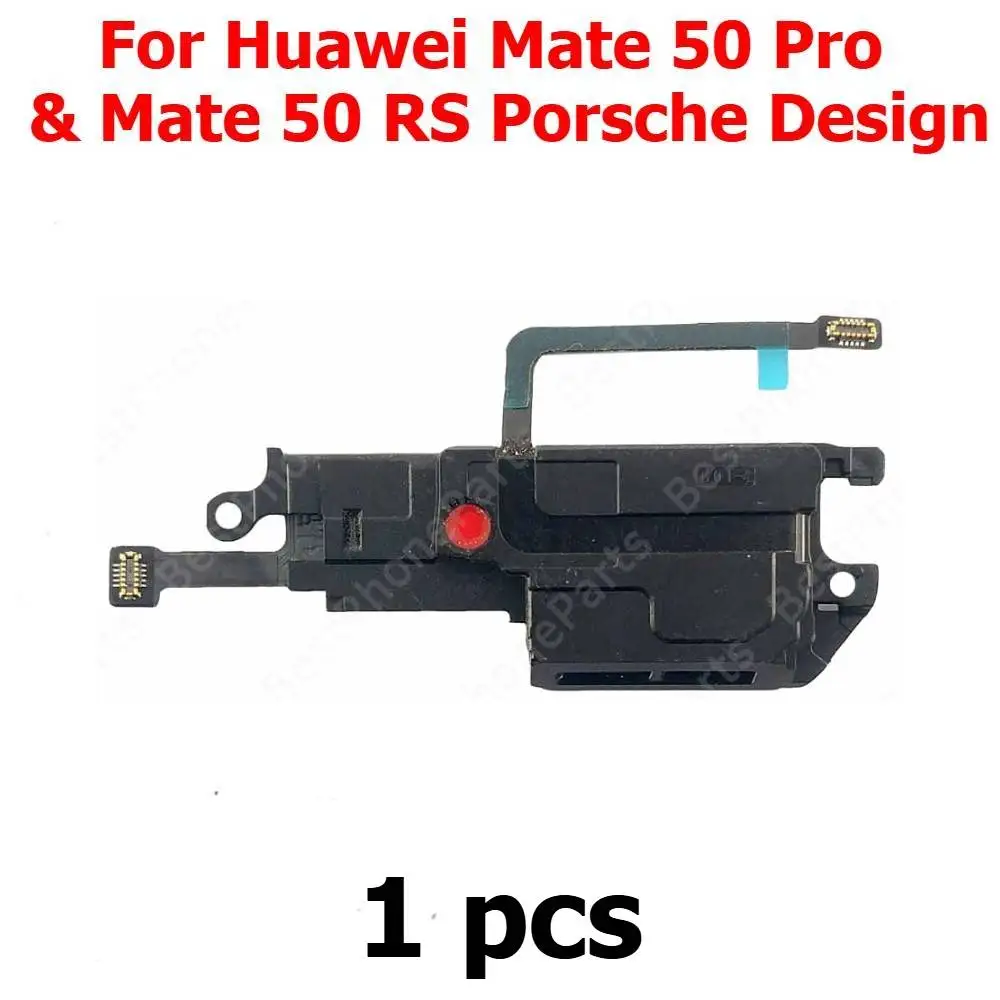 Loudspeaker For Huawei Mate 50 Pro 50Pro Mate50 RS Porsche Design Loud Speaker Buzzer Ringer Sound Module Mobile Phone Parts