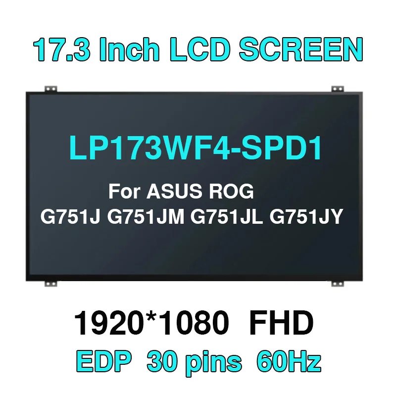 17.3 Laptop LCD Screen LP173WF4-SPD1 LP173WF4 (SP)(D1) For ASUS ROG G751JM G751JT G751JY G751JL IPS Display 1920x1080 30pin eDP