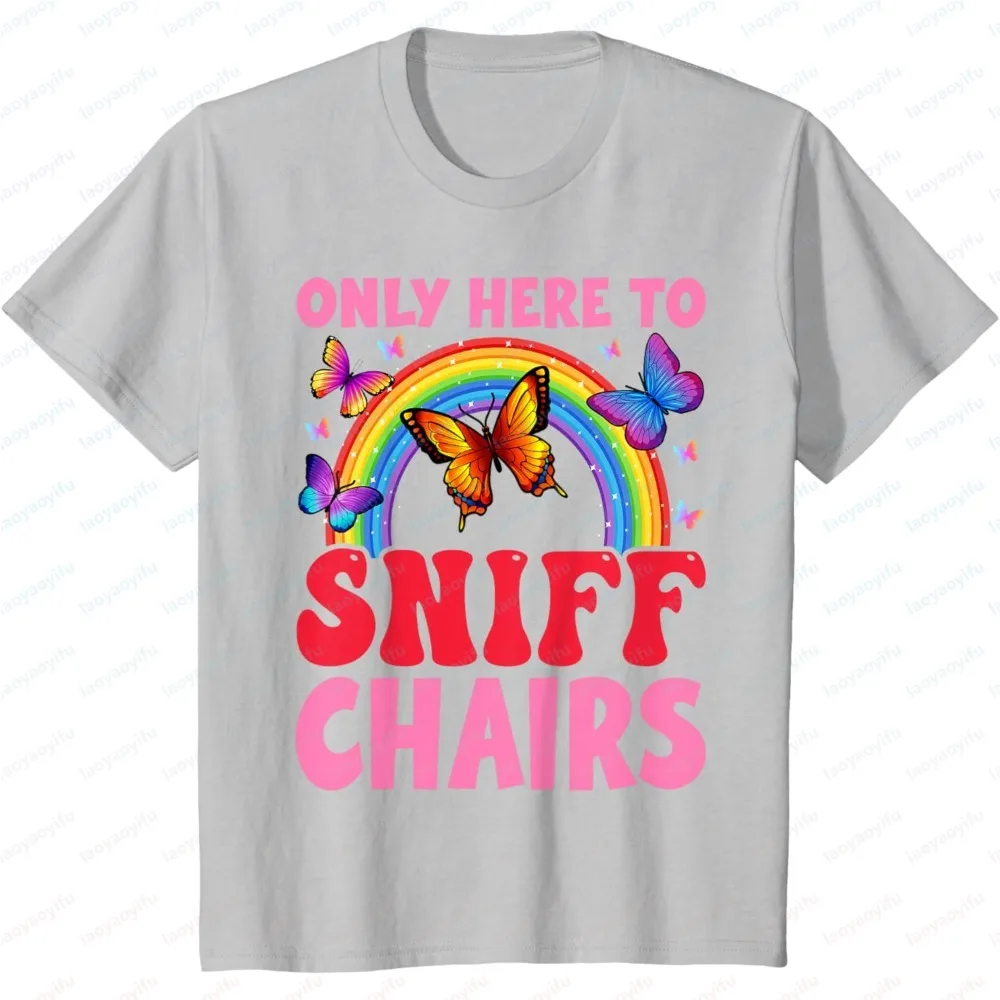 Women Fashion Summer Short Sleeve Tee Only Here To Sniff Chairs Print Casual Crewneck Cotton T-Shirt Funny Slogan Streetwear