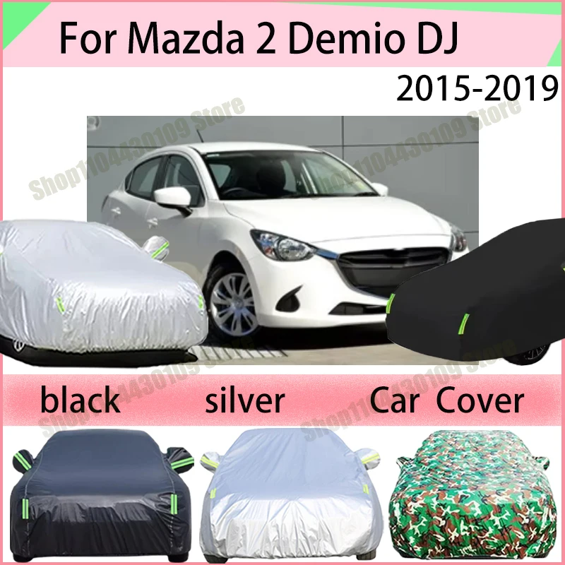

For Mazda 2 Demio DJ 2015-2019 Car Cover Waterproof Summer Sun Shade Anti-UV Winter Rain Snow Prevent Cover