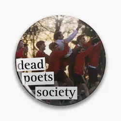 Dead Poets Society  Soft Button Pin Collar Lover Badge Cute Hat Women Brooch Fashion Gift Metal Jewelry Creative Funny Decor