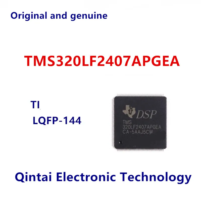 

New original TMS320LF2407APGEA TMS320LF2407APGEAG4 packaged QFP144 DSP controller chip