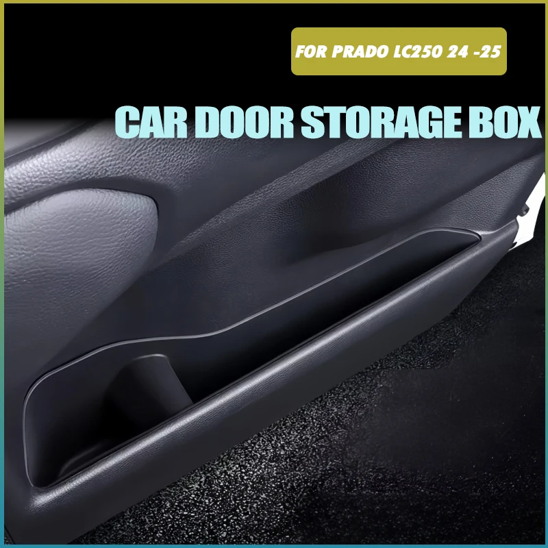 

Ящик для хранения дверей автомобиля подходит для Toyota Land Cruiser Prado LC250 2024-2025, модифицированная автомобильная дверь под силиконовым ящиком для хранения