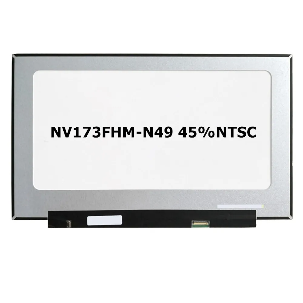 17,3 "FHD IPS NV173FHM-N49 FIT B173HAN04.3 NV173FHM-N4C,N46 N173HCE-E3A B173HAN04.2 ЖК-дисплей для ноутбука 1920*1080