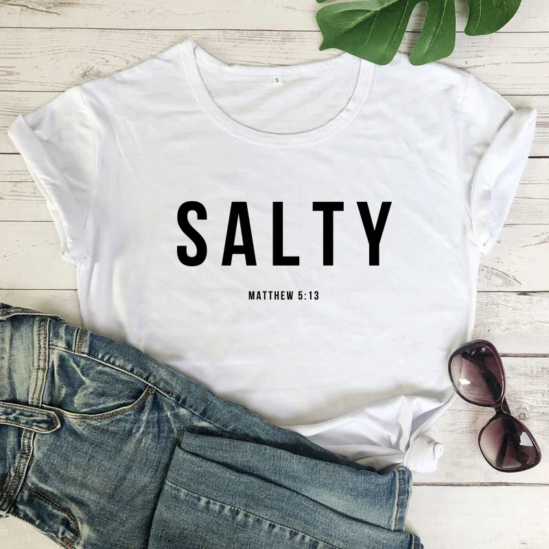 

Salty Matthew 5:13 Women Religious T Shirt Cotton Christian Clothes Church Tshirt Jesus Faithful O Neck Outfits Top Dropshipping