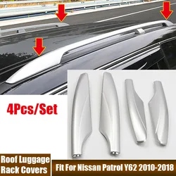 4Pcs/Set Roof Luggage Rack Cover For Nissan Patrol Y62 2010-2018 Roof Rail Rack Leg Protective Shell Replacement Car Accessories
