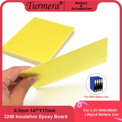 Turmera 3240 Insulation Epoxy Plate 0.5mm Thickness 147*117mm for 3.2V 50Ah 40Ah 60Ah 280Ah 12.8V Lifepo4 Batteries Pack Diy Use