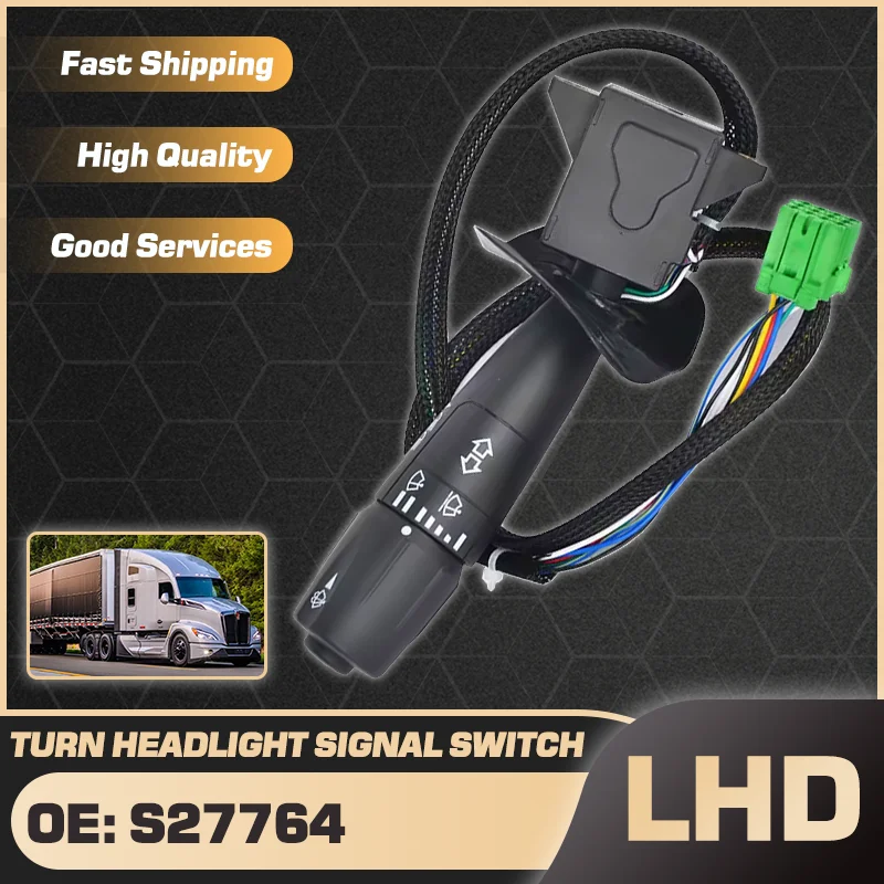 S27764 Turn Signal Headlight Combination Switch For Kenworth T660 T800 T880 T680 C500 T370 T440 T470 P27-6221 P27-1067 20548AA