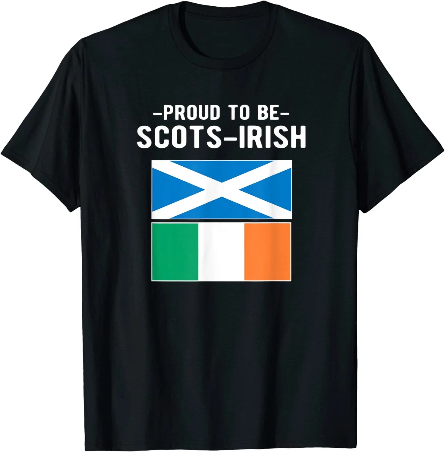 Proud To Be Scots-Irish Scotland Flag Ireland Flag T Shirt Short Sleeve Casual 100% Cotton O-Neck Summer Mens T-shirt Size S-3XL