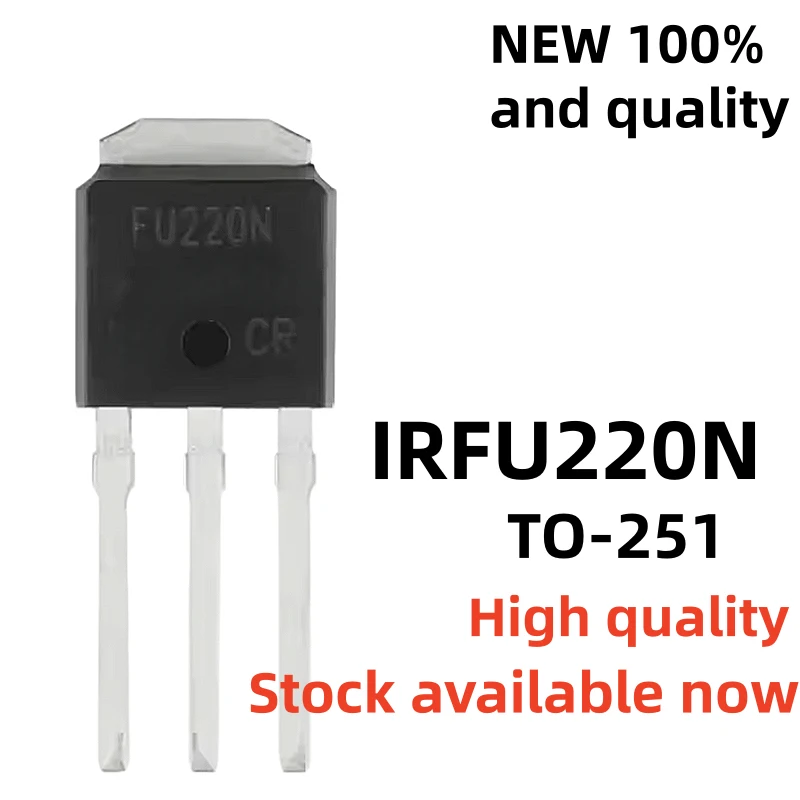 10/20/30PCS IRFU220NNPBF FU220N TO-251 mosfet transistor N-Channel MOSFET Quality of life