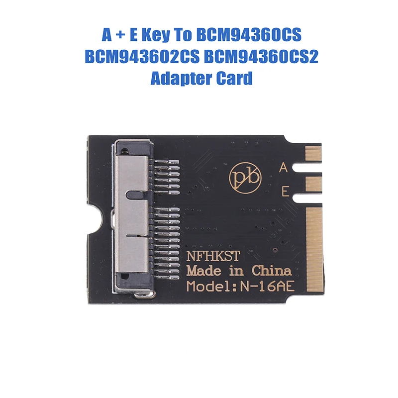 1Pc A + E Key To BCM94360CS BCM943602CS BCM94360CS2 Adapter Card 6+12 Pin M2 Adapter Card