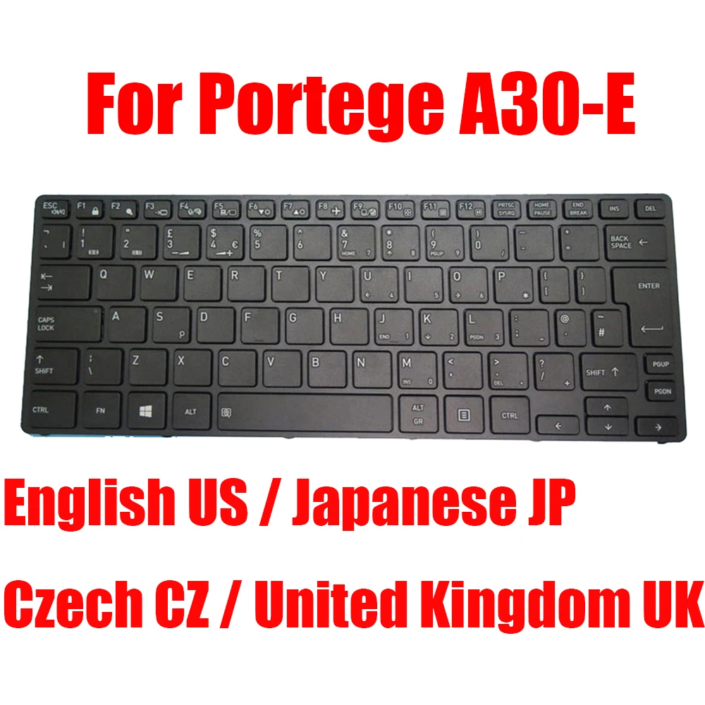 

UK US JP CZ Laptop Keyboard For DynaBook For Portege A30-E United Kingdom English Japanese Czech Black New