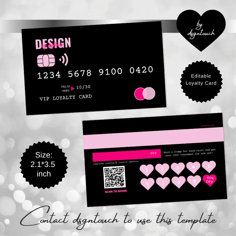 

Dsgntouch DIY Loyalty Card for Discount Credit Card Style Template with Customer Reward Nails Hair Lash tech Business Card